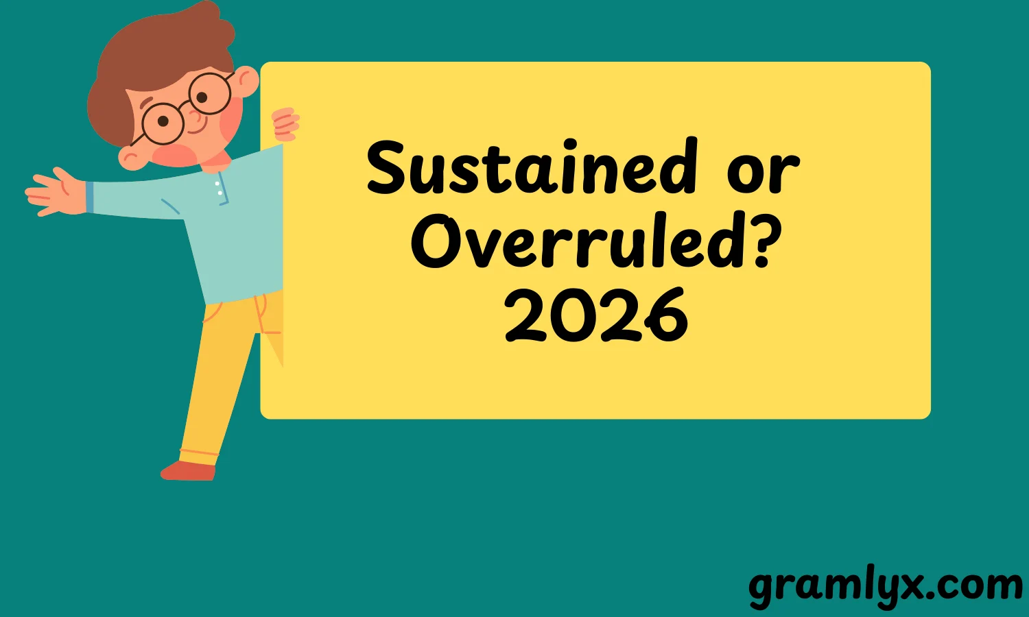 Sustained or Overruled