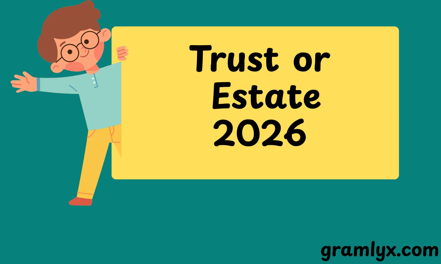 Trust or Estate