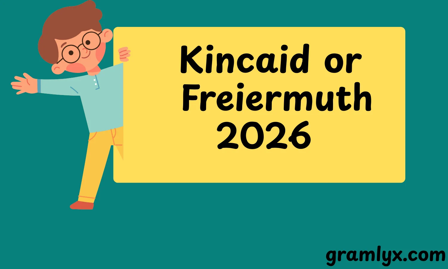 Kincaid or Freiermuth