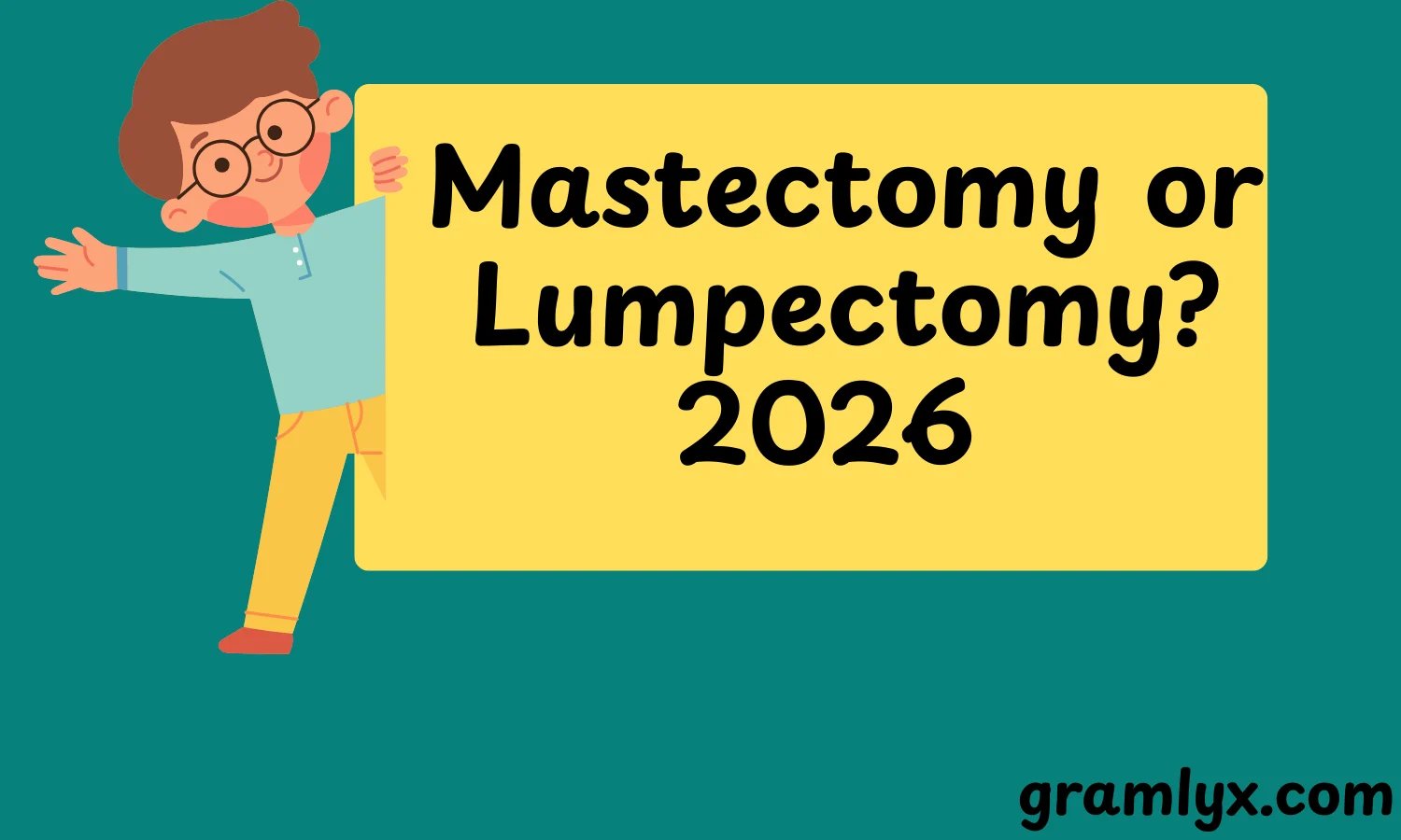 Mastectomy or Lumpectomy?