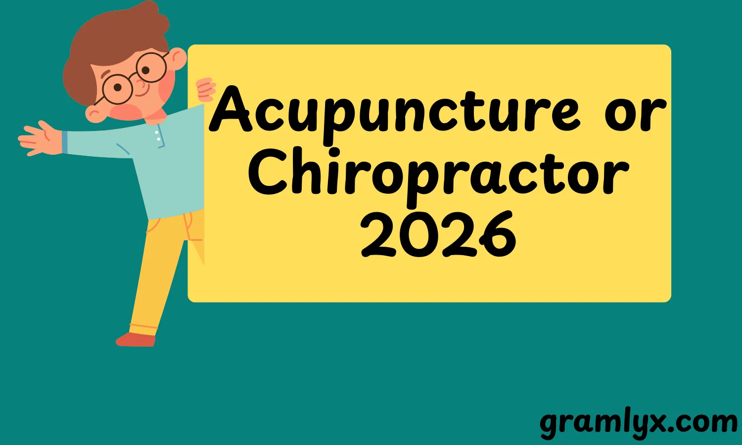 Acupuncture or Chiropractor