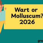Wart or Molluscum?
