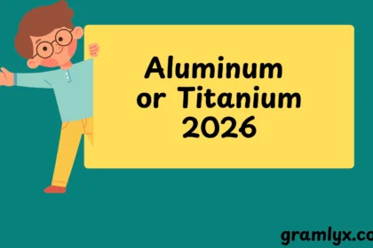 Aluminum or Titanium