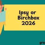 Ipsy or Birchbox