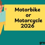 Motorbike or Motorcycle