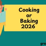 Cooking or Baking
