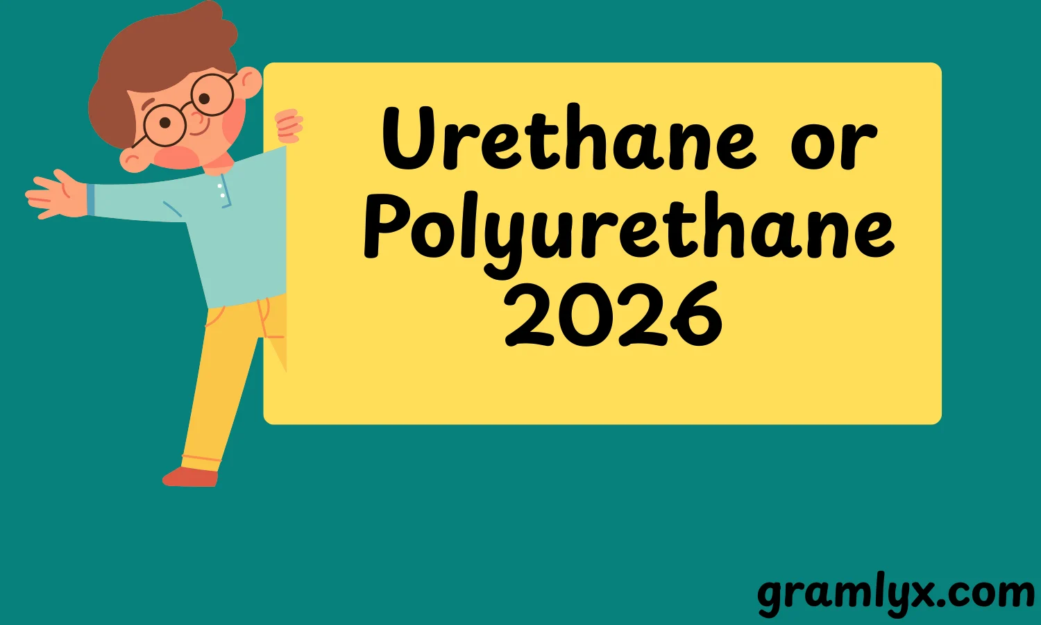 Urethane or Polyurethane