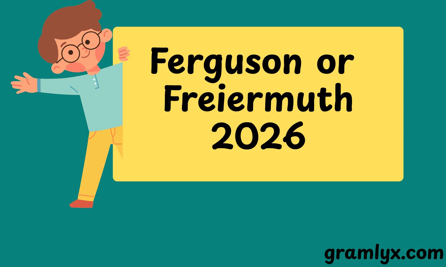 Ferguson or Freiermuth