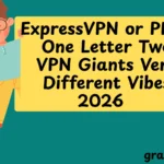 ExpressVPN or PIA? One Letter Two VPN Giants Very Different Vibes