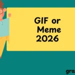 GIF or Meme